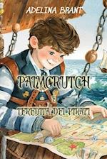 Palmcrutch e l'Eredità dei Pirati