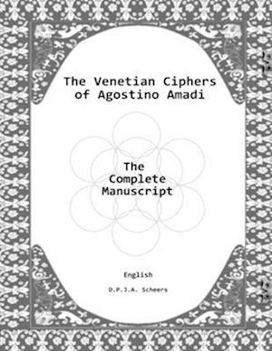 The Venetian Ciphers of Agostino Amadi