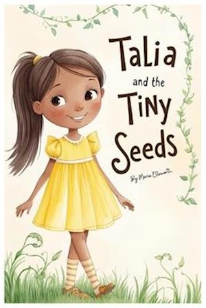 Talia and the Tiny Seeds