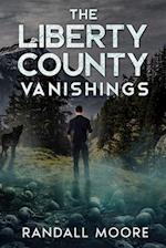 The Liberty County Vanishings