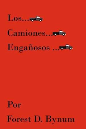 Los Camiones Engañosos