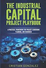 The Industrial Capital Project Playbook