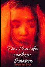 Das Haus der endlosen Schatten