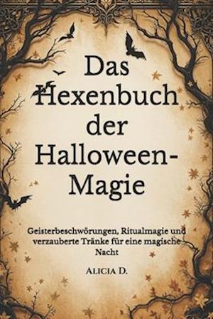 Das Hexenbuch der Halloween-Magie