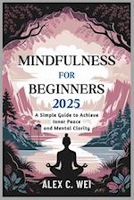 Mindfulness for Beginners 2025