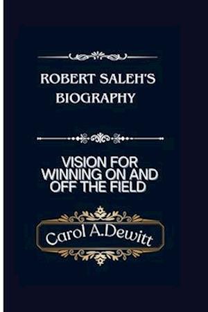 Robert Saleh's Biography