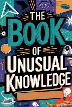 The Book of Unusual Knowledge