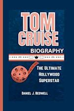 Tom Cruise Biography