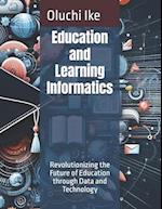 Education and Learning Informatics