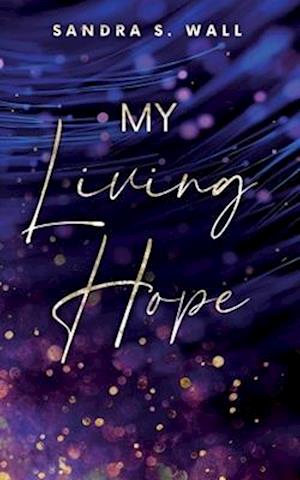 My Living Hope