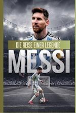 Messi Die Reise Einer Legende