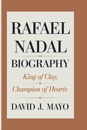 Rafael Nadal Biography