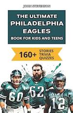 The Ultimate Philadelphia Eagles Book For Kids