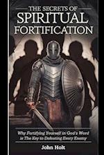 The Secrets of Spiritual Fortification