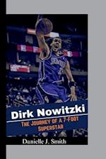 The Biography Of Dirk Nowitzki