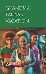 Grandma Tanya's Vacation