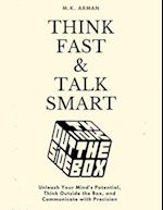 Think Fast & Talk Smart