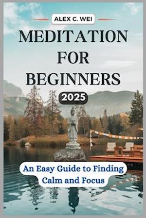 Meditation for Beginners 2025