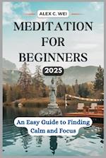 Meditation for Beginners 2025