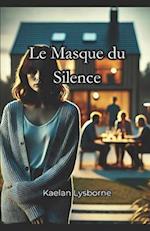 Le Masque du Silence