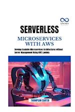 Serverless Microservices with AWS