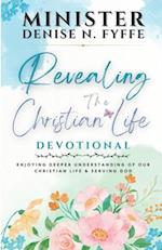 Revealing the Christian Life Devotional