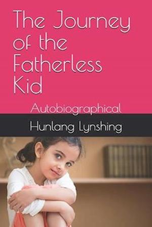 The Journey of the Fatherless Kid