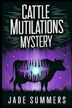 Cattle Mutilations Mystery