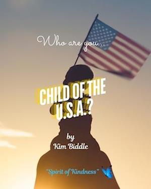 Who are you Child of the U.S.A.?