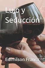 Lujo y Seducción