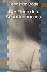 Der Fluch des Schattenhauses