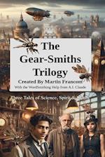 The Gear-Smiths Trilogy