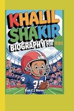 Khalil Shakir Biography For Kids