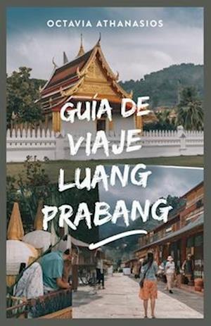 Guía de Viaje Luang Prabang