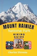 Mount Rainier National Park Hiking Guide