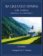 50 Greatest Hymns for 2 Violas with Piano Accompaniment