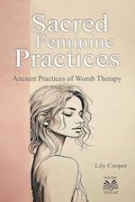 Sacred Feminine Practices