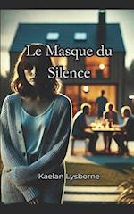 Le Masque du Silence