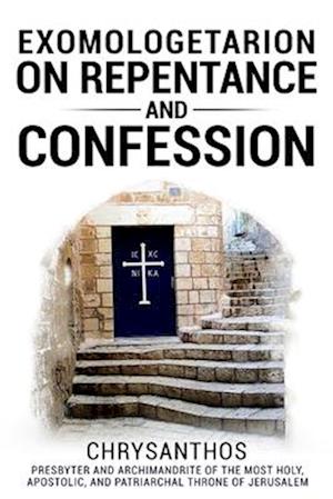 Exomologetarion On Repentance And Confession