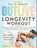 The 10-Minute Outlive Longevity Workout