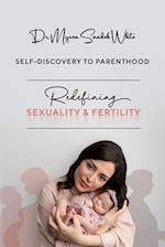 Self- Discovery To Parenthood