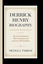 Derrick Henry Biography.