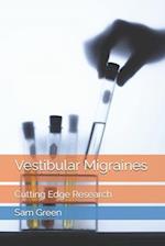 Vestibular Migraines