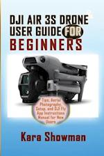 Dji Air 3s Drone User Guide for Beginners