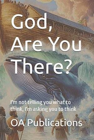 God, Are You There?