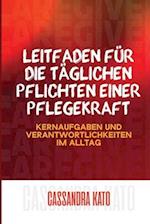 Leitfaden für die täglichen Pflichten einer Pflegekraft