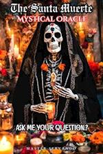 The Santa Muerte mystical Oracle