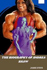 The Biography of Andrea Shaw