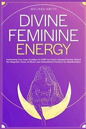 Divine Feminine Energy