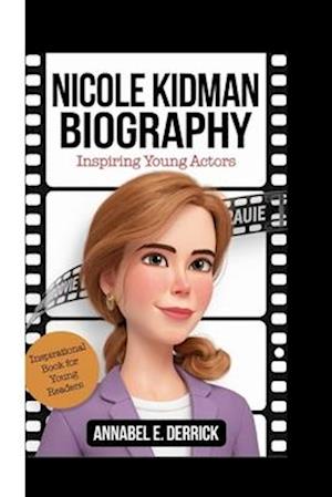 Nicole Kidman Biography